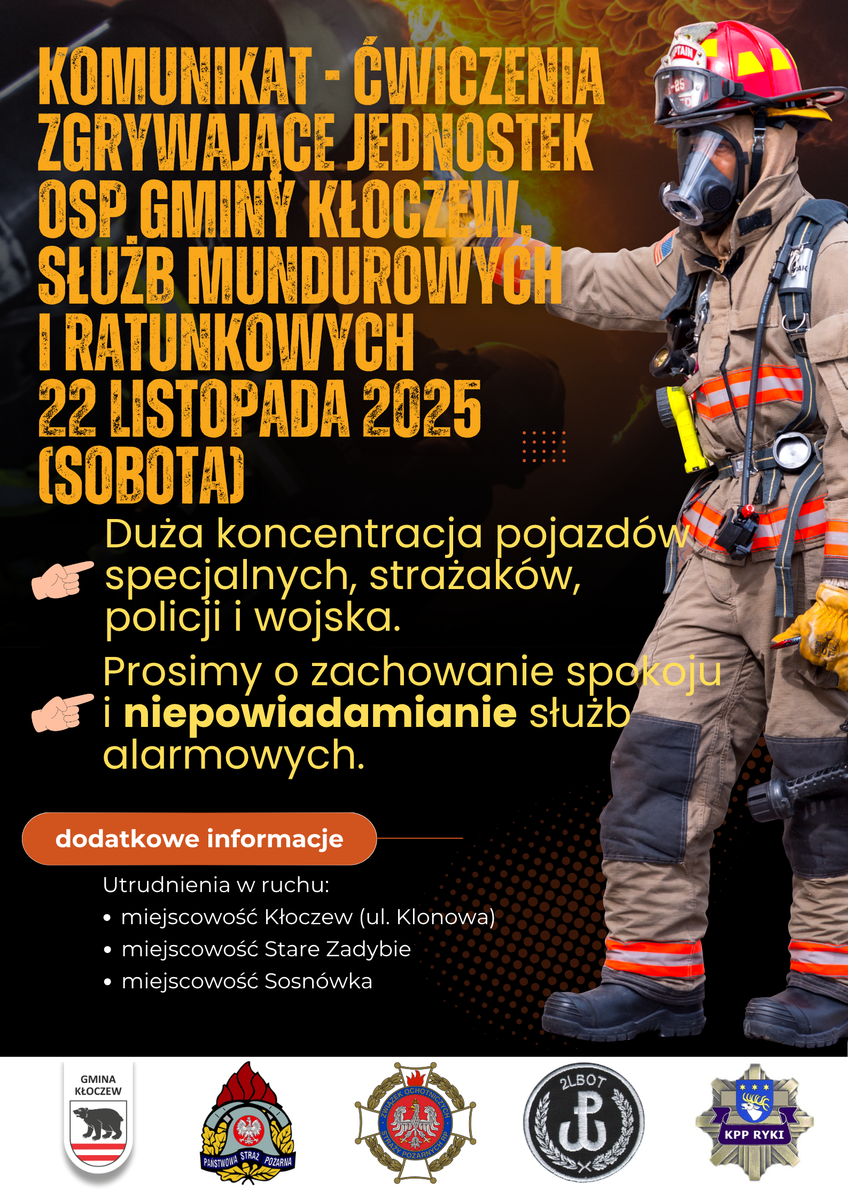 Plakt informujacy o planowanych ćwiczeniach zgrywających treść palkatu opisana jest w komunikacie. Na plakacie widoczny jest umundurowany strażak a na dole loga partnerów ćwiczeń.