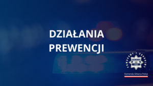 Grafika z granatowym tłem i napisem działania prewencji