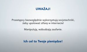 Grafika z napisem uważaj na oszustów. Uważaj przestępcy bezwzględnie wykorzystują socjotechniki żeby upolować ofiarę w Internecie. Manipulują , wzbudzają zaufanie. Ich cel to Twoje pieniądze. Tło jest koloru szarego.