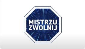 grafika w kształcie znaku stop sześciokąt koloru niebieskiego na szarym tle z napisem wewnątrz Mistrzu Zwolnij