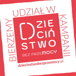Grafika w kolorach biało czerwonych informująca że bierze się udział w kampanii Dzieciństwo bez przemocy