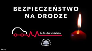 Grafika z czarnym tłem i napisem Bezpieczeństwo na drodze  świeczka  zapaloną koloru czerwonego i czerwona linia na kształt wykresu pracy serca