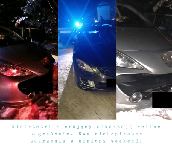 Kolarz 3 zdjęć z uszkodzonymi samochodami osobowymi z napisem Nietrzeźwi kierujący stwarzają realne zagrożenie. Dwa niebezpieczne zdarzenia w miniony weekend