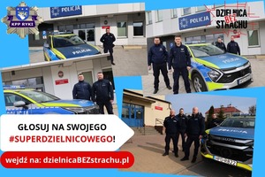 kolaż zdjęć z dzielnicowymi oraz napisami głosuj na swojego #superdzielnicowego! wejdź na dzielnicaBezstrachu.pl