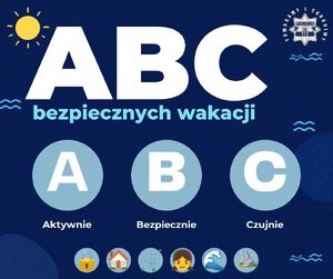 Plakat promujący z napisem ABC Bezpiecznych Wakacji na niebieskim tle i logami partnerów akcji