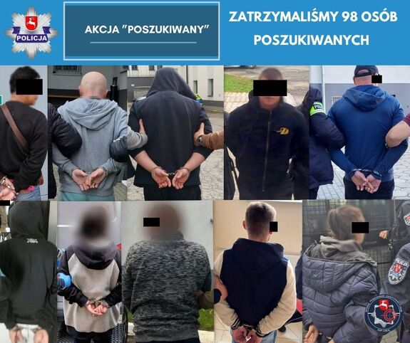 Kolarz zdjęć przedstawiając osoby zatrzymane i napis Akcja poszukiwany Zatrzymaliśmy 98 osób